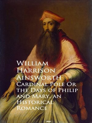 cover image of Cardinal Pole Or the Days of Philip and Mary